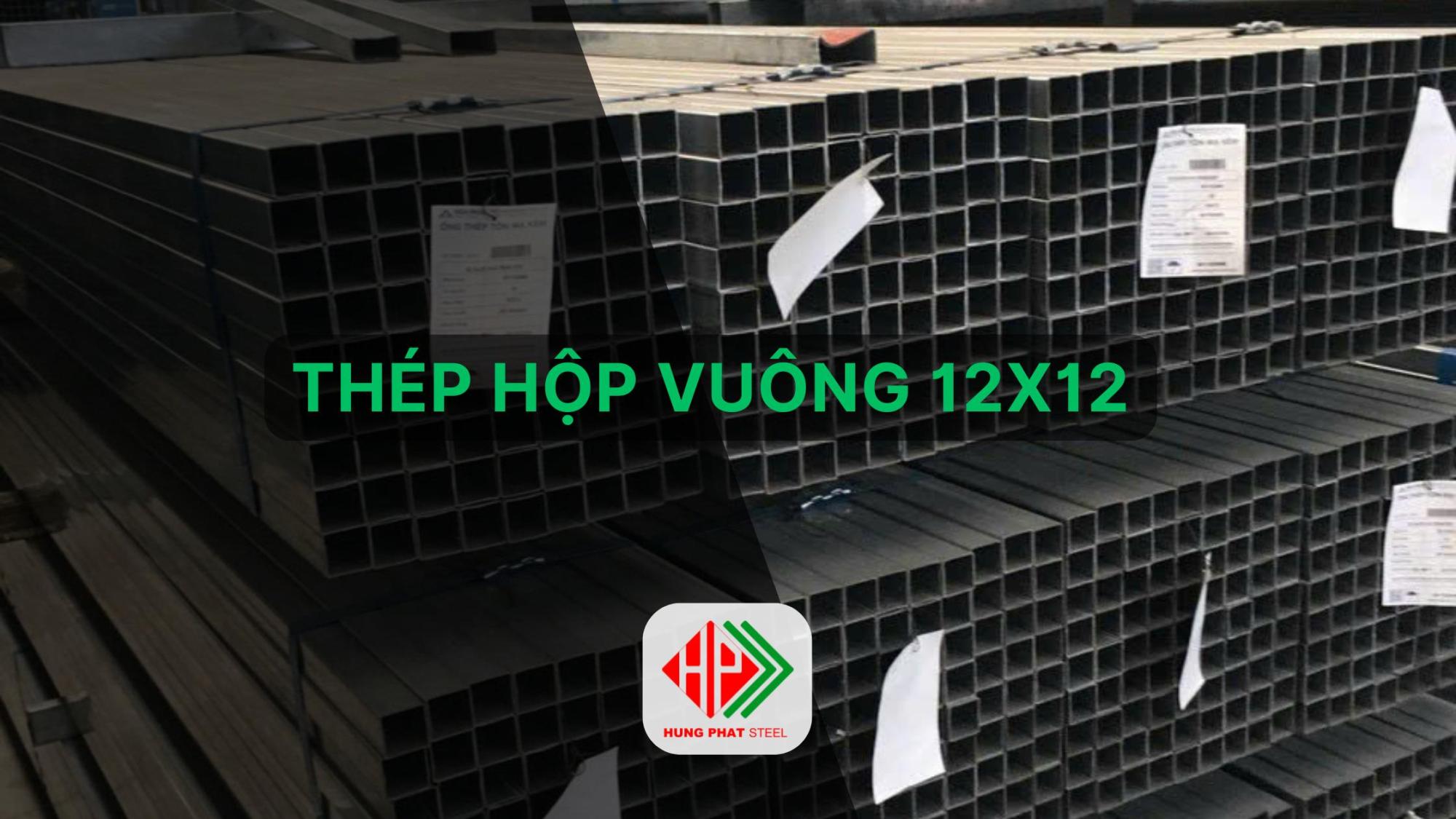 Thép hộp vuông 12x12